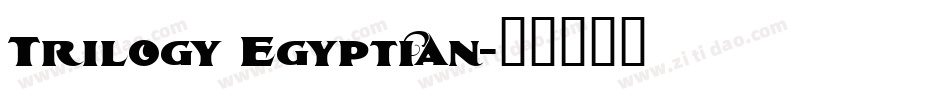 Trilogy Egyptian字体转换